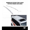 BARRAS DE TECHO TIPO LEXUS TOYOTA PRADO 2010-2022